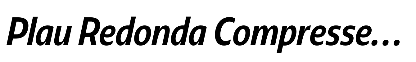 Plau Redonda Compressed Medium Italic